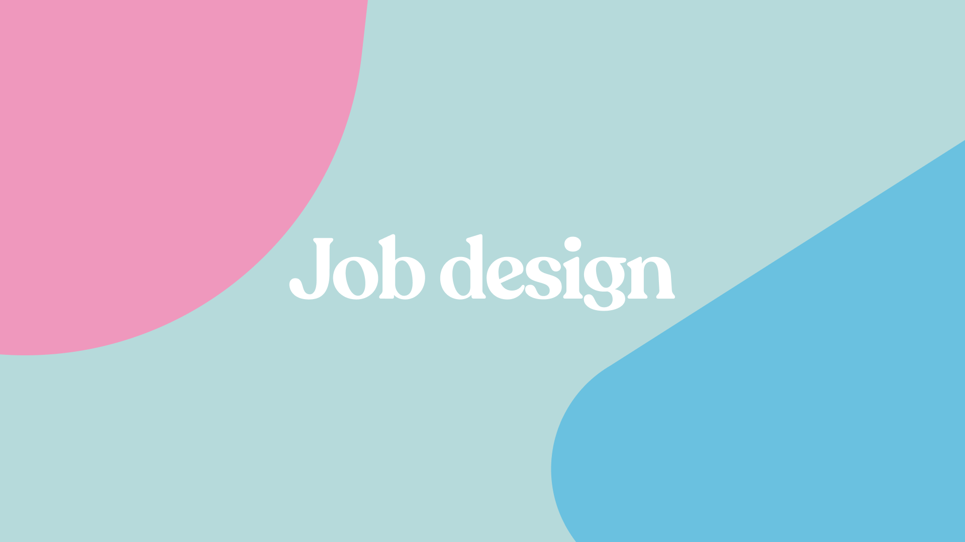 Job design